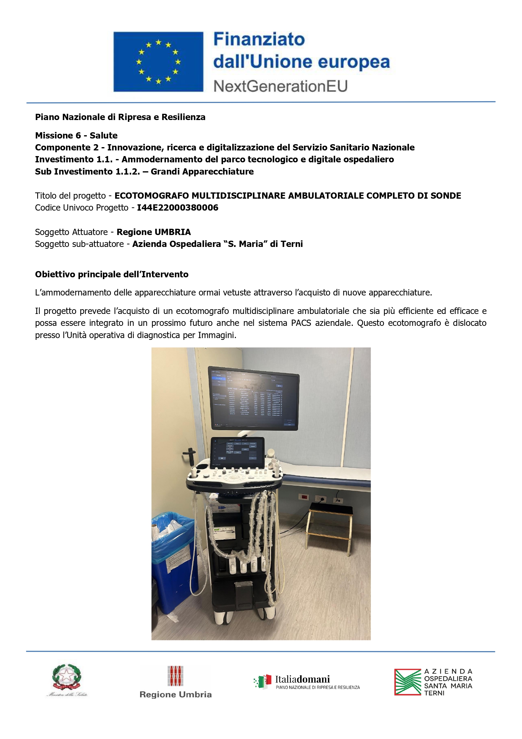 ECOTOMOGRAFO MULTIDISCIPLINARE PER ENDOSCOPIA COMPLETO DI SONDE 1831